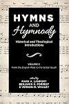 Hymns and Hymnody: Historical and Theological Introductions, Volume 3: From the English West to the Global South