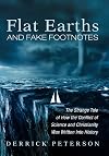 Flat Earths and Fake Footnotes: The Strange Tale of How the Conflict of Science and Christianity Was Written Into History