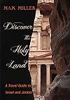 Discover the Holy Land: A Travel Guide to Israel and Jordan