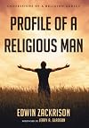 Profile of a Religious Man: Confessions of a Religion Addict