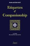 Etiquettes of Companionship: an English translation of Adab as-Suhbah