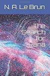 The Search for Lana (The Lunegosse Tales) (Volume 1)