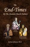 The End-Times by the Ancient Church Fathers