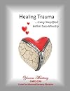 Healing Trauma: Using Simplified Bethel Sozo Ministry