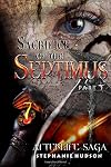Sacrifice of the Septimus: Part 1