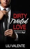 Dirty Twisted Love