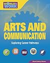 Arts & Communication: Exploring Career Pathways (World of Work)