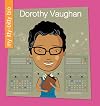 Dorothy Vaughan (My Itty-Bitty Bio)