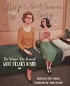 Miep and the Most Famous Diary: The Woman Who Rescued Anne Frank's Diary
