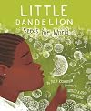 Little Dandelion Seeds the World