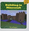 Building in Minecraft (Unofficial Guides Junior)