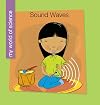 Sound Waves (My World of Science)