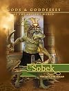 Sobek (Gods and Goddesses of the Ancient World)
