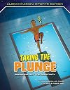 Taking the Plunge: Drowning Out the Negativity (Alien Invasion: Sports Edition)