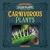 Carnivorous Plants (Beware! Killer Plants)
