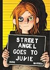 Street Angel Goes to Juvie