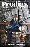 Prodigy: The Evil Earth