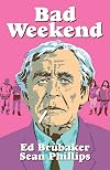 Criminal, Vol. 09: Bad Weekend
