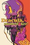 Dracula, Motherf**ker