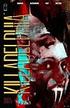 Killadelphia, Volume 3 : Home Is Where the Hatred Is