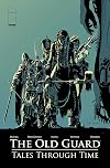 The Old Guard: Tales Through Time, Book 1