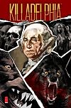 Killadelphia, Volume 4 : The End of All