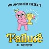 Mr. Lovenstein Presents: Failure