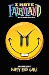 I Hate Fairyland, Vol. 8: Happy End Game