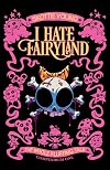 I Hate Fairyland: The Whole Fluffing Tale: Compendium One