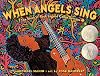 When Angels Sing: The Story of Rock Legend Carlos Santana