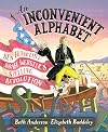 An Inconvenient Alphabet: Ben Franklin & Noah Webster's Spelling Revolution