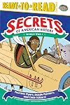 Fearless Flyers, Dazzle Painters, and Code Talkers!: World War I (Ready-to-Read Level 3) (Secrets of American History)