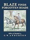 Blaze Finds Forgotten Roads