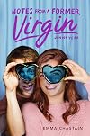 Notes from a Former Virgin: Junior Year (Chloe Snow)
