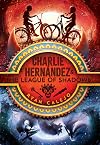 Charlie Hernández & the League of Shadows