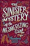 The Sinister Mystery of the Mesmerizing Girl