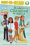 Kids Who Are Changing the World (You Should Meet)