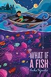 What If a Fish