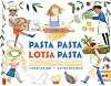 Pasta Pasta Lotsa Pasta
