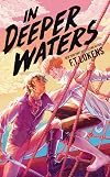 In Deeper Waters