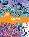 Graffiti: Vandalism or Art? (Eye on Art)