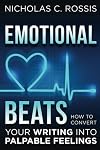 Emotional Beats: How to Easily Convert your Writing into Palpable Feelings