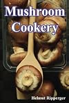 Mushroom cookery