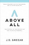 Above All: The Gospel Is the Source of the Church’s Renewal