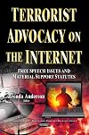 Terrorist advocacy on the internet : free speech issues and material support statutes