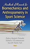 Handbook of Research for Biomechanics and Anthropometry in Sport Science (Sports and Athletics Preparation, Performance, and Psychology)