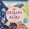 Origami and Haiku: Inspired by Japanese Artwork