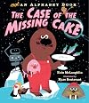 Not an Alphabet Book: The Case of the Missing Cake