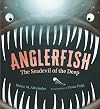 Anglerfish: The Seadevil of the Deep