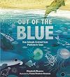 Out of the Blue: How Animals Evolved from Prehistoric Seas